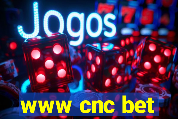 www cnc bet